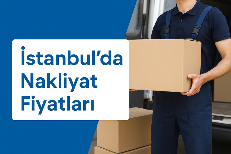 İstanbul Evden Eve Nakliyat Fiyatları