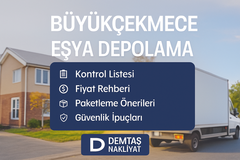 Büyükçekmece Eşya Depolama