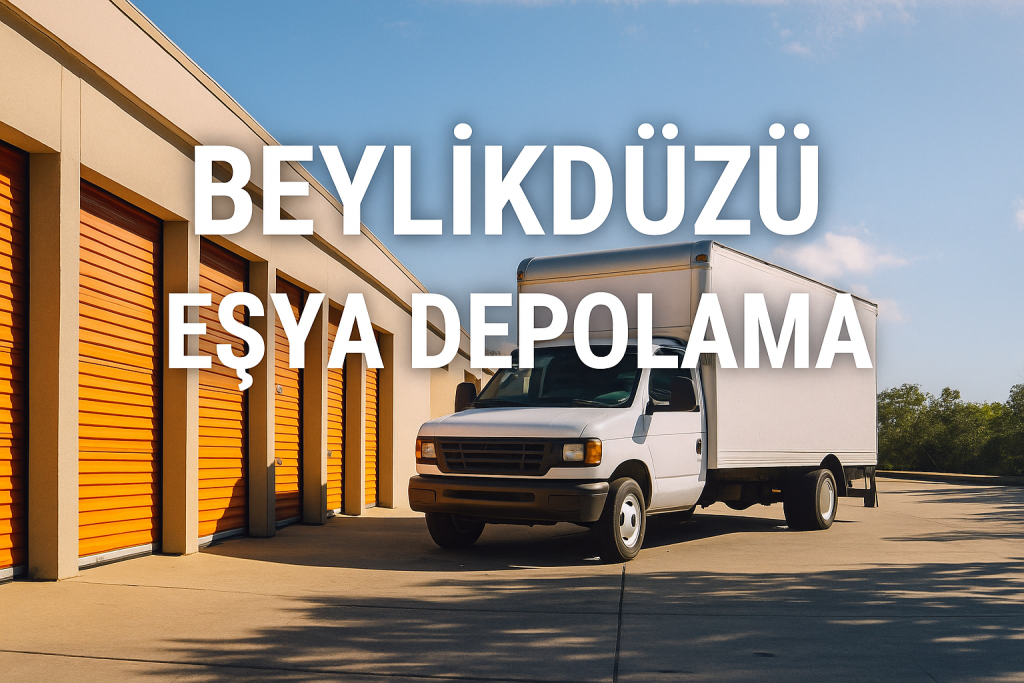 Beylikdüzü Eşya Depolama