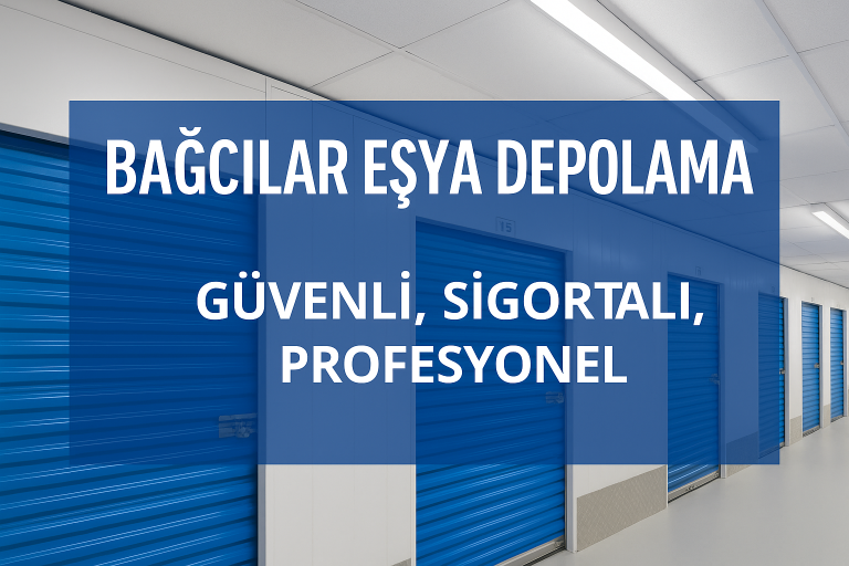 Bağcılar Eşya Depolama