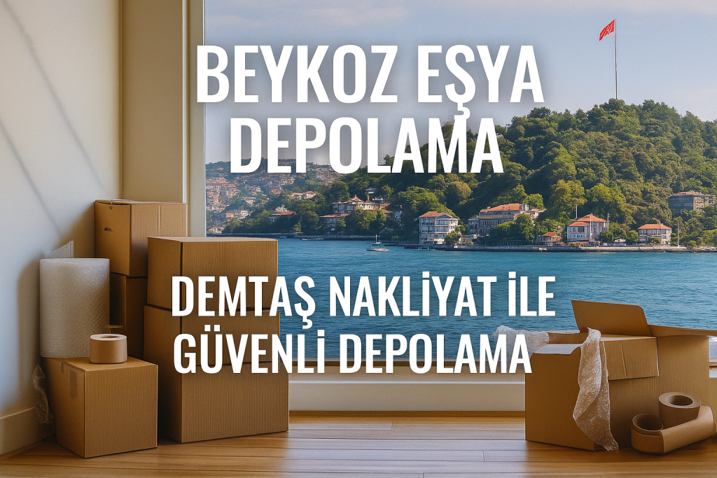 Beykoz Eşya Depolama